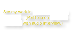 
See my work in Lenswork Issue 86 extended,   (Portfolio on My Dad’s Workshop with audio interview.)
